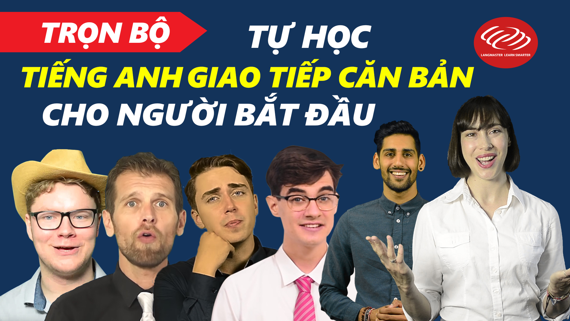 Tự Học Tiếng Anh Giao Tiếp Cho Người Bắt Đầu Từ A-Z