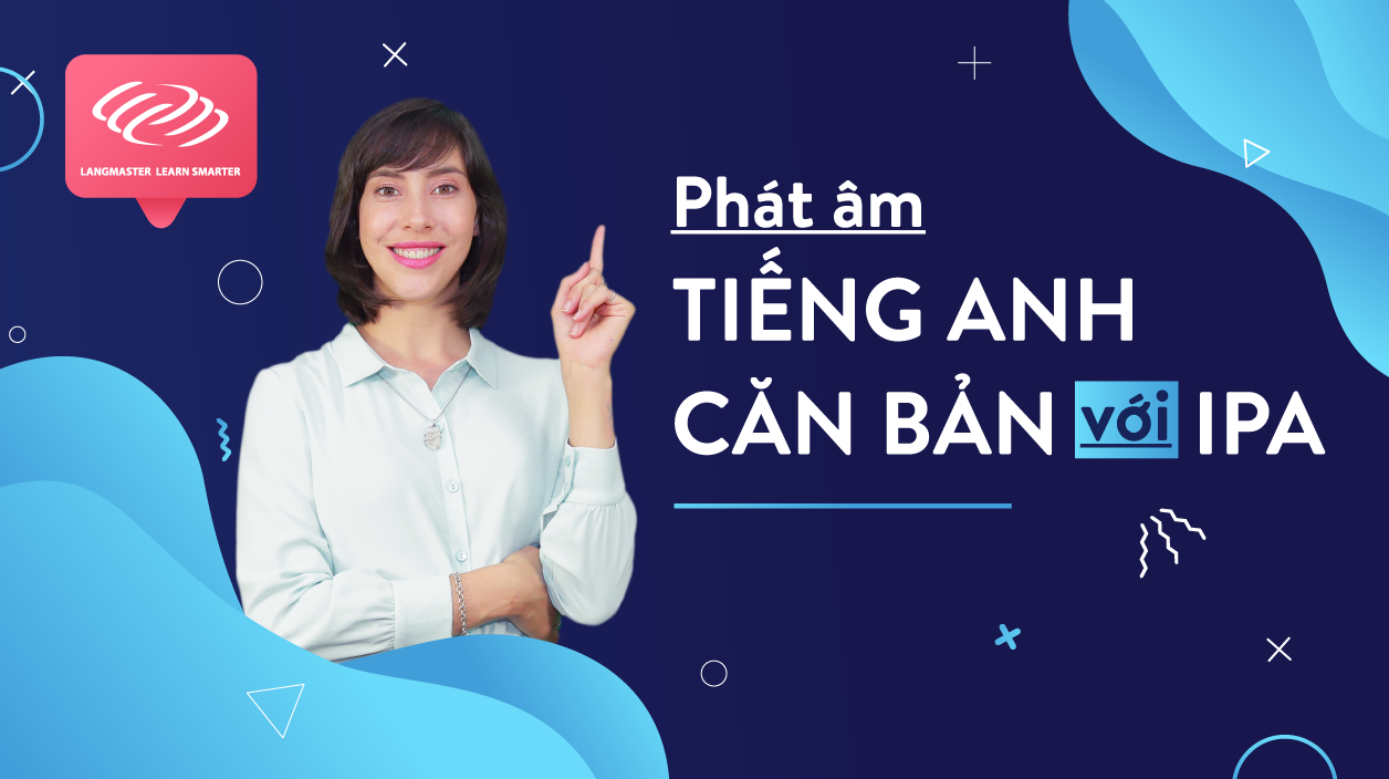 Phát âm tiếng Anh căn bản với IPA